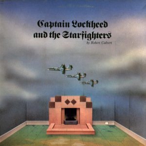 [Captain Lockheed & the Starfighters]